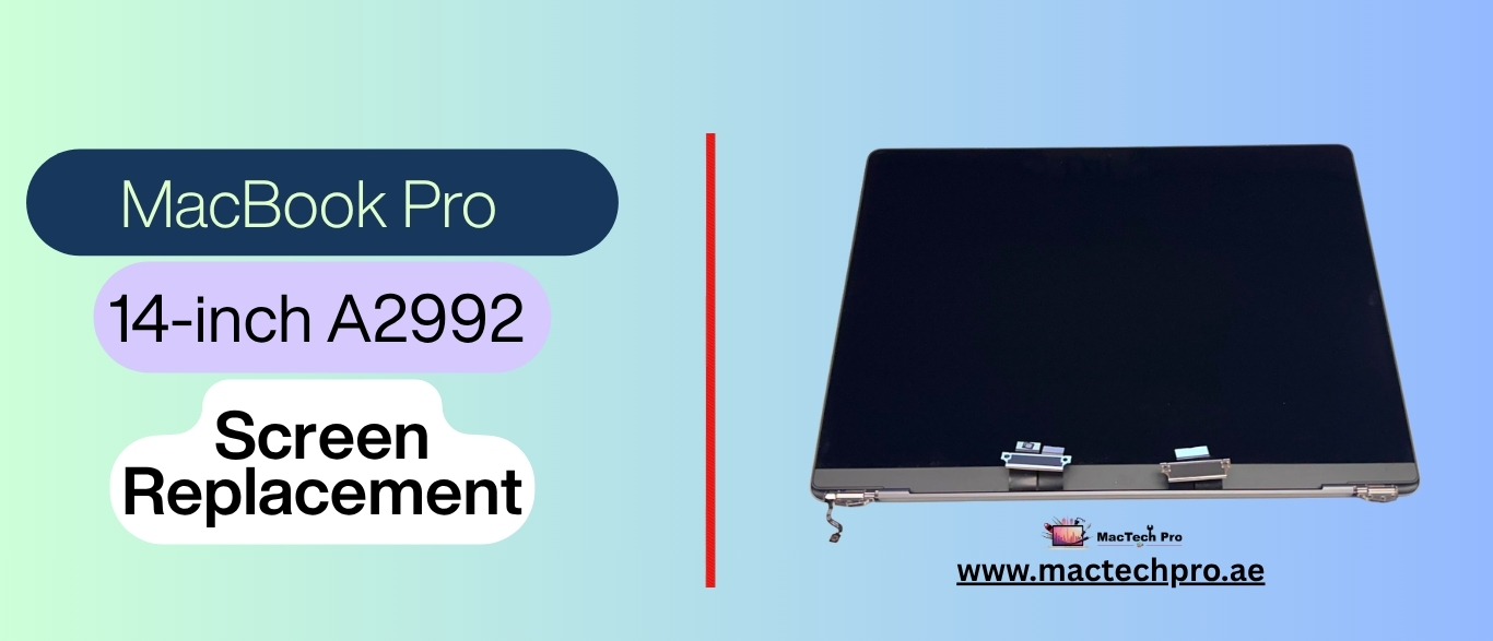 MacBook Pro 14 inch A2992 Screen Replacement